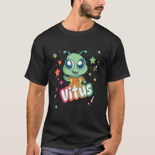 VITUS - Cute Boy Name with cute Alien T-Shirt