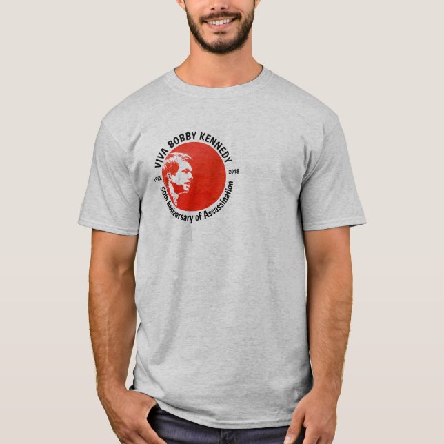 Viva Bobby Kennedy T-Shirt (Front)