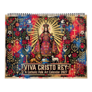 Viva Cristo Rey Catholic Folk Art 2027 Calendar