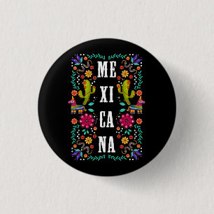 Viva el Mexico Proud Mexicana Mexico Flower Symbol 3 Cm Round Badge