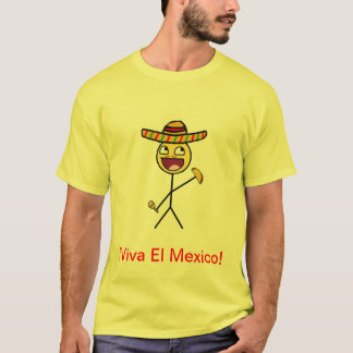 ¡Viva El Mexico! T-Shirt