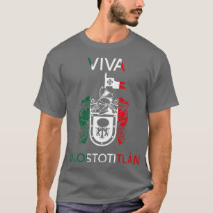 Viva Jalostotitlan Jalisco Estado De Mexico Escudo T-Shirt