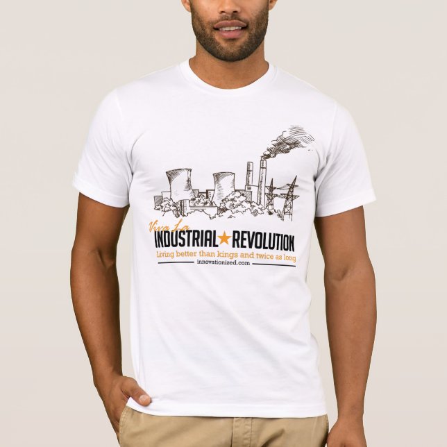 Viva La Industrial Revolution Tshirt (Front)