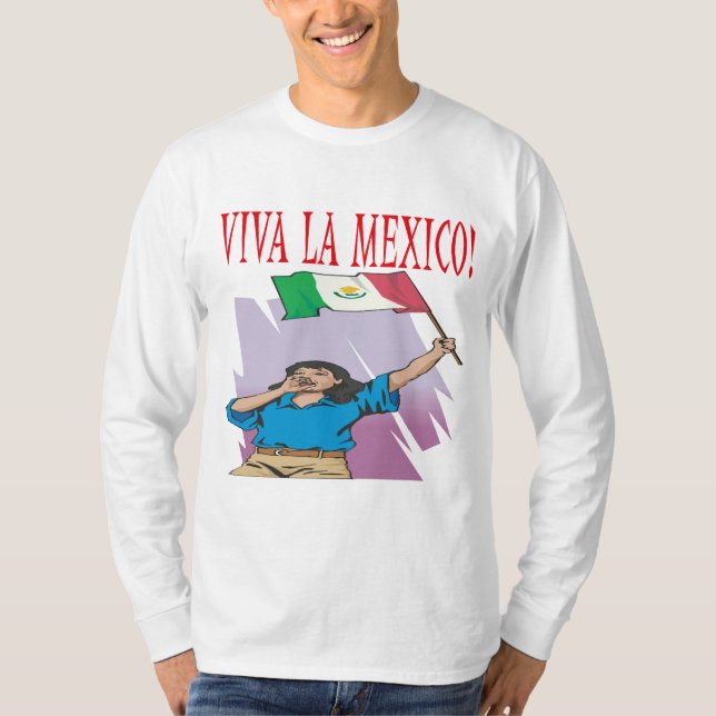 Viva La Mexico T-Shirt (Front)