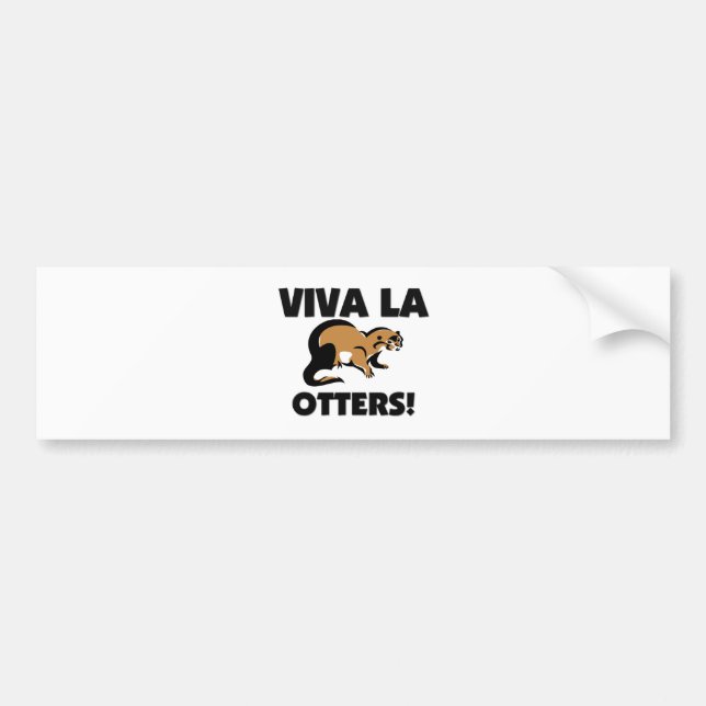 Viva La Otters Bumper Sticker (Front)