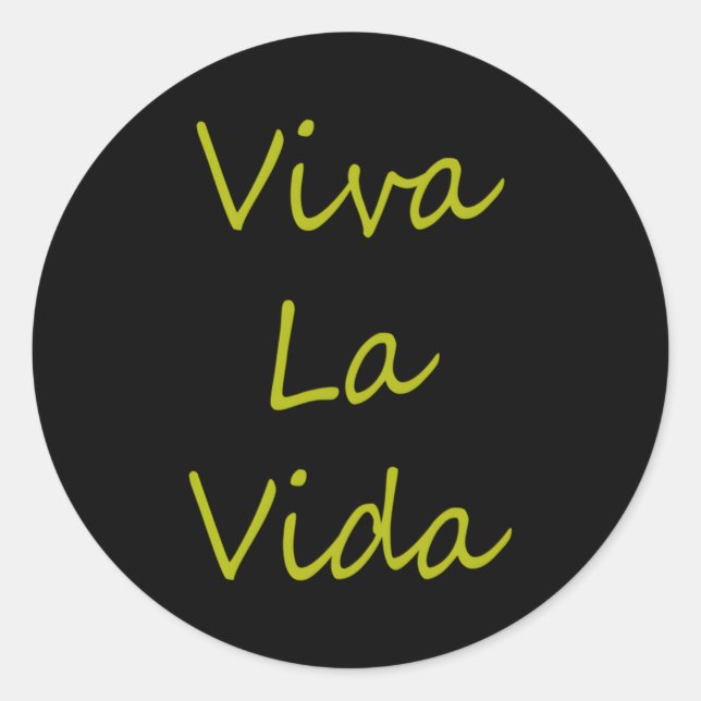 Viva La Vida Short Sleeve Classic Round Sticker (Front)