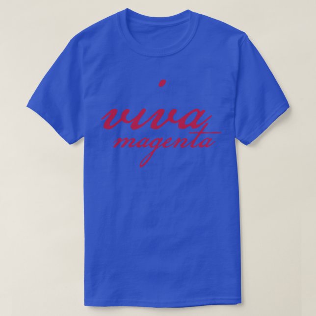 Viva Magenta Script Colour of the Year 2023 T-Shirt (Design Front)