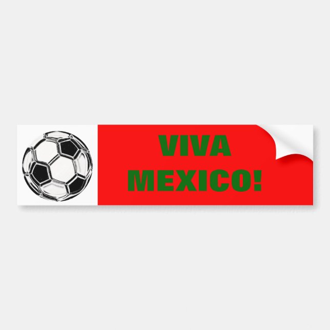 VIVA MEXICO! BUMPER STICKER (Front)