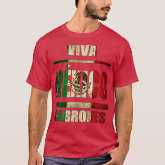 VIva Mexico Cabrones and christmas mexico  T-Shirt