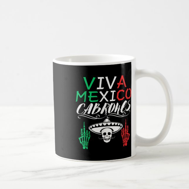 Viva Mexico Cabrones Independence Day Mexican Flag Coffee Mug (Right)