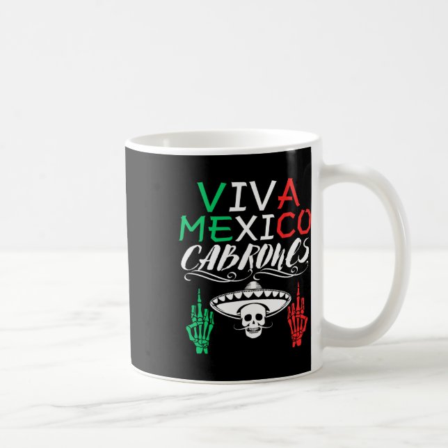 Viva Mexico Cabrones Independence Day Mexican Flag Coffee Mug (Right)