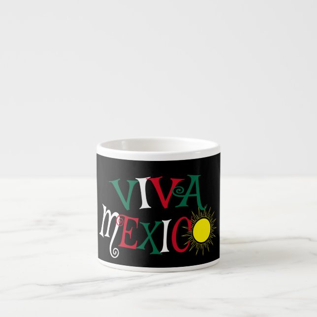 Viva Mexico Espresso Cup (Front)