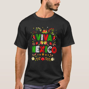 Viva Mexico Flag Mexican Independence Day Men Wome T-Shirt