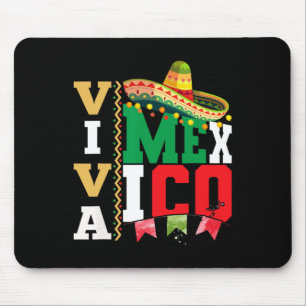 Viva Mexico For Mexican Independence Day And Cinco Mouse Pad
