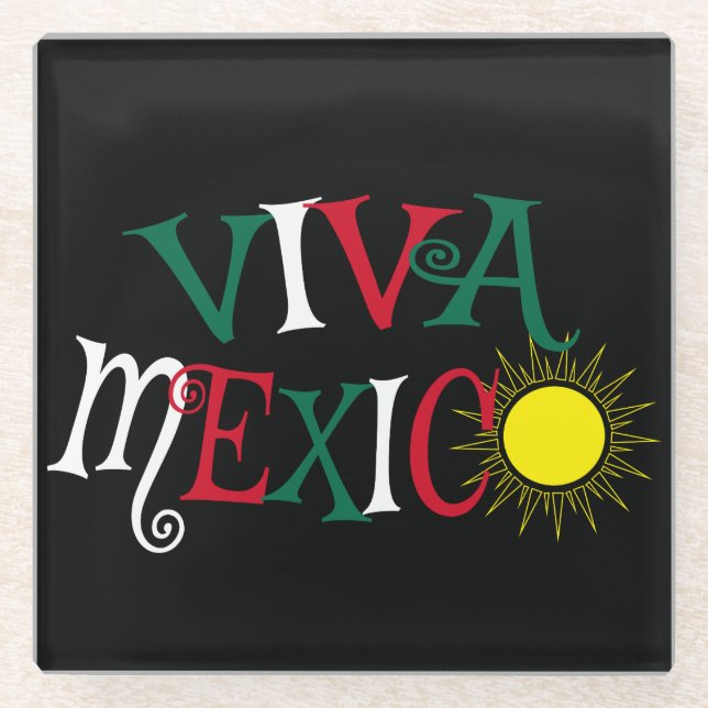 Viva Mexico Glass Coaster (Front)