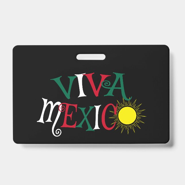 Viva Mexico ID Badge (Front)