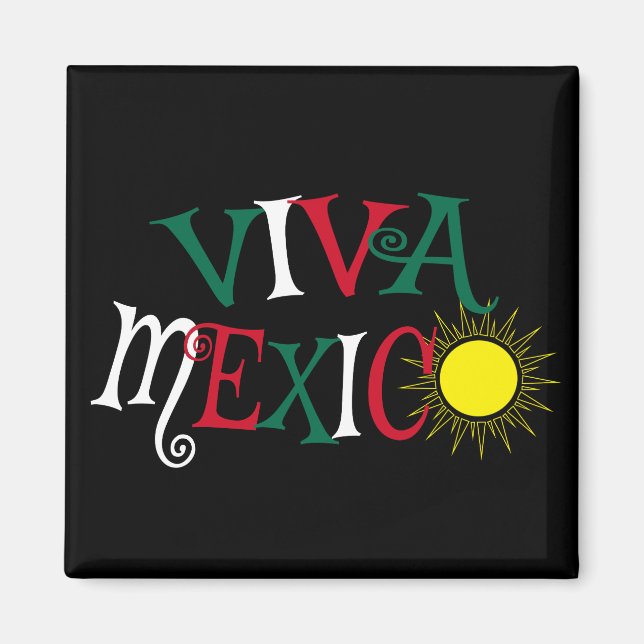 Viva Mexico Magnet (Front)
