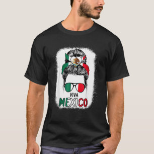 Viva Mexico Messy Bun Hair Sunglasses Mexican Flag T-Shirt