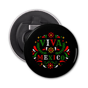 Viva Mexico Mexican independence day - I Love Mexi Bottle Opener