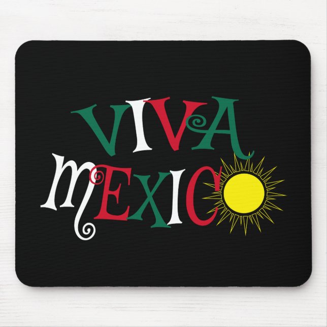 Viva Mexico Mouse Pad (Front)