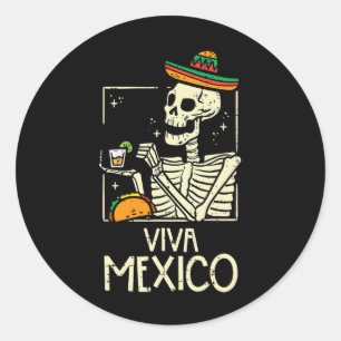 Viva Mexico Skeleton Cinco De Mayo Mexican Indepen Classic Round Sticker