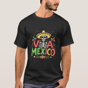 Viva Mexico Skeleton sombrero Holiday Pride T-Shirt