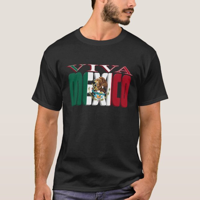 VIVA MEXICO T-Shirt (Front)