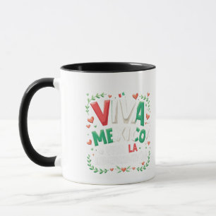 Viva Mexico Viva la Independencia Independece Day Mug