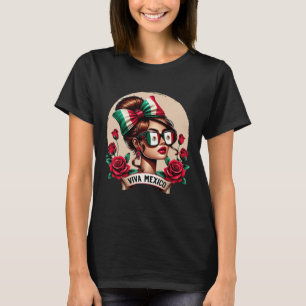 Viva Mexico Women In Sunglass Mexican Flag Indepen T-Shirt