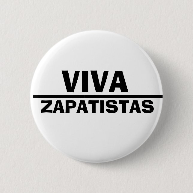 Viva Zapatistas 6 Cm Round Badge (Front)