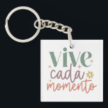 "Vive Cada Momento" Inspirational Quote Key Ring<br><div class="desc">"Vive Cada Momento" Inspirational Quote Keychain.</div>