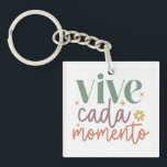 "Vive Cada Momento" Inspirational Quote Key Ring<br><div class="desc">"Vive Cada Momento" Inspirational Quote Keychain.</div>