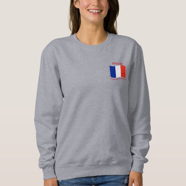 Vive la France (France) Sweatshirt (Front)