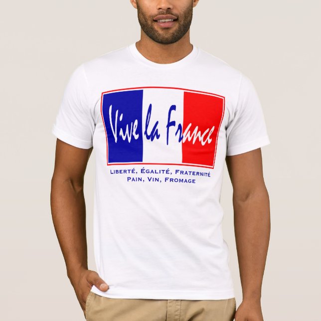 Vive La France - French Lifestyle, July 14 Theme T-Shirt (Front)