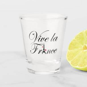 Vive la France - Long Live France Shot Glass