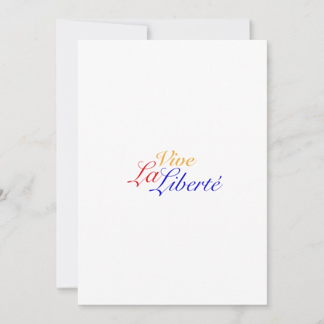 Vive La Liberté - Long Live Freedom - French Invitation (Front)
