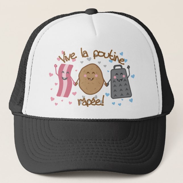 Vive la poutine râpée!! trucker hat (Front)