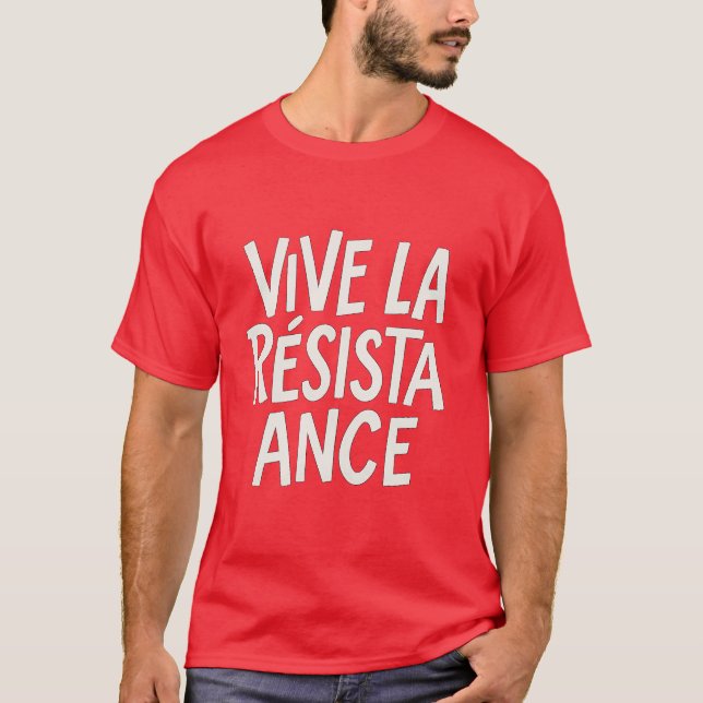 Vive La Résistance – Bold Typography Protest T-Shirt (Front)