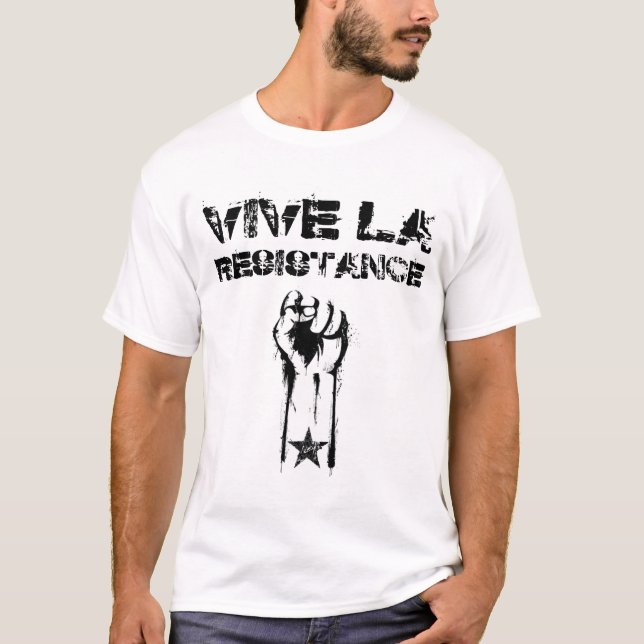 VIVE LA RESISTANCE T-Shirt (Front)
