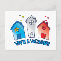 Vive L'acadie " Maison"