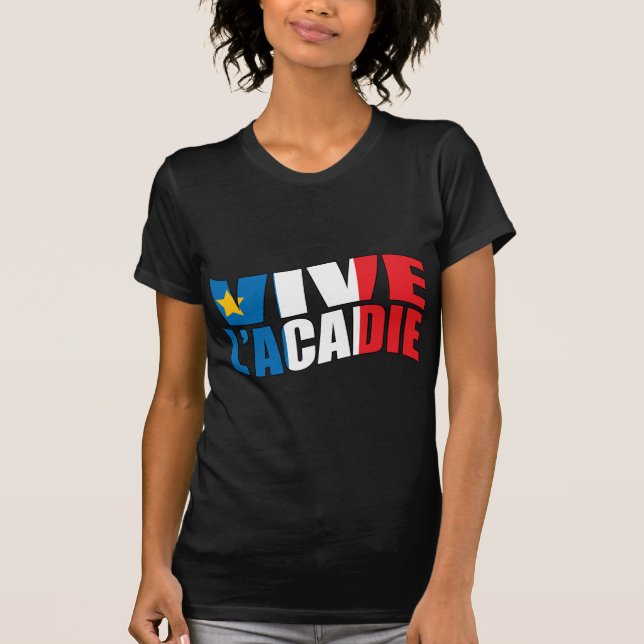 Vive l'acadie T-Shirt (Front)