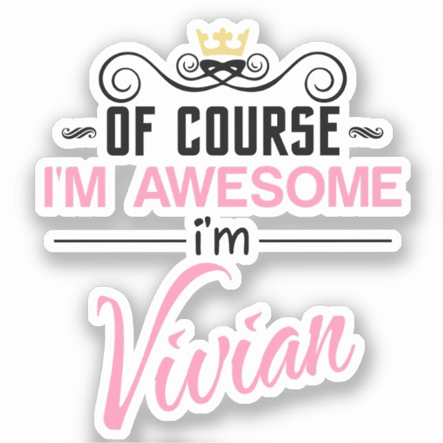 Vivian Of Course I'm Awesome Name (Front)
