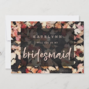 Vivid Foliage Fall Wood Bridesmaid Proposal Card