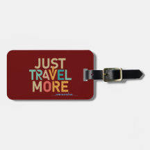 Vivid Wanderlust: Just Travel More Acrylic Luggage