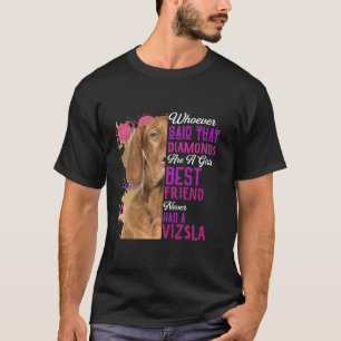 Vizsla Are A Girls Best Friend Dog Mama Funny Moth T-Shirt