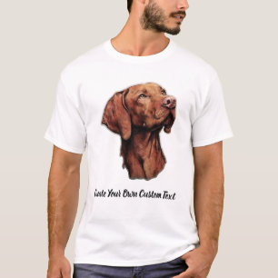 Vizsla Dog Create Your Own Custom Text  T-Shirt