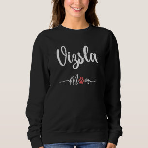 Vizsla Dog Mum Gift Womens Dog Lovers Vizsla Mum Sweatshirt