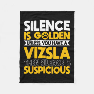Vizsla Hungarian Sport Hunting Dogs Silence Is Sus Fleece Blanket