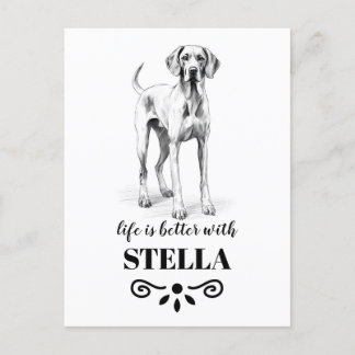 Vizsla Life is better with Custom Dog Name Postcard