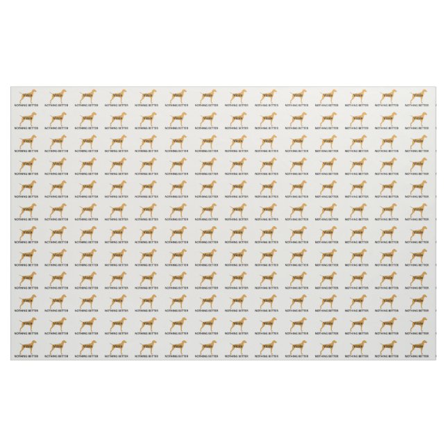Vizsla name silo colour nothing better fabric (Yard)
